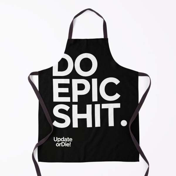Item preview, Do Epic Shit designed and sold by leser21.