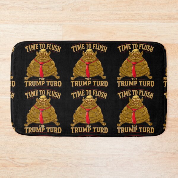 Item preview, Time To Flush The Trump Turd - One Flush Can Change Everything designed and sold by DyfunctionalTee.