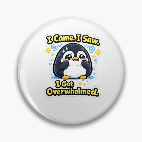 Item preview, I Came. I Saw. I Got Overwhelmed. | Funny Relatable Sticker designed and sold by Jyotisima8929.