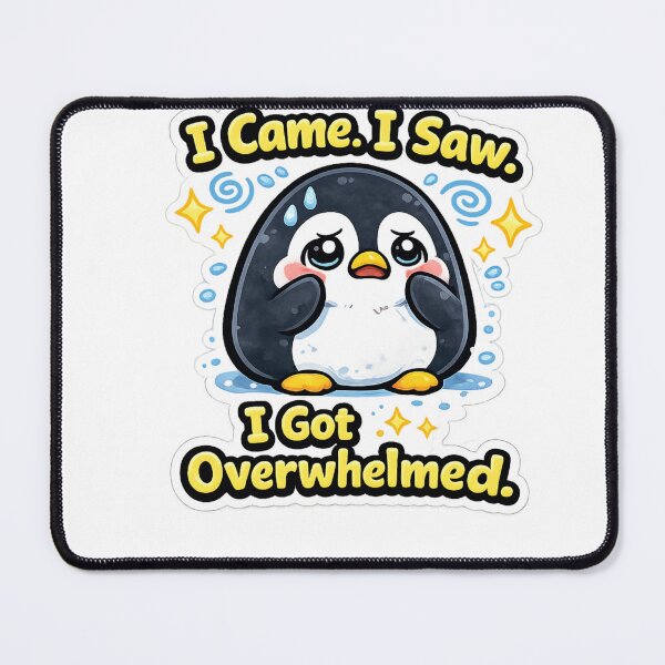 Item preview, I Came. I Saw. I Got Overwhelmed. | Funny Relatable Sticker designed and sold by Jyotisima8929.