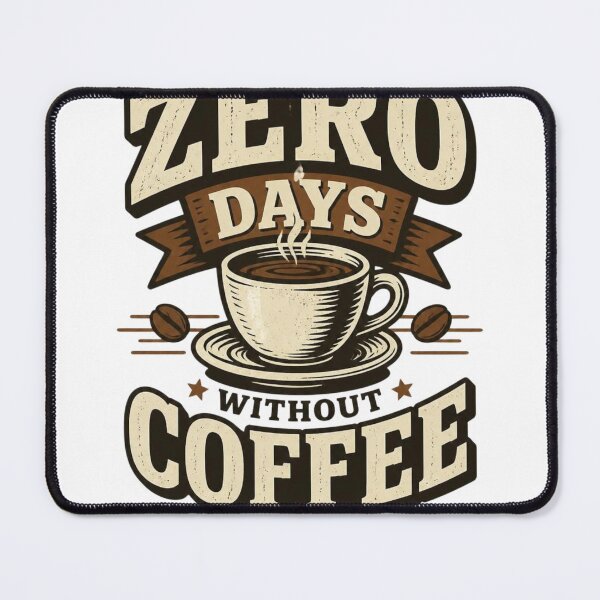 Item preview, Zero Days Without Coffee Funny Coffee Lover Shirt designed and sold by kaream1308.