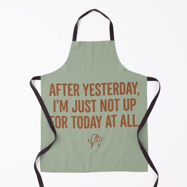 Item preview, After Yesterday, I'm Just Not Up For Today At All designed and sold by GrabaHuk.