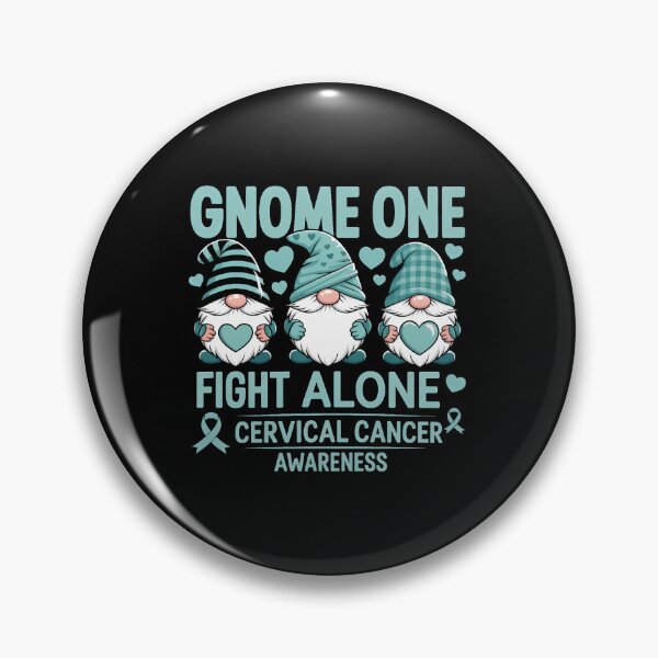 Item preview, Gnome One Fights Alone Cervical Cancer Awareness Supporter designed and sold by SapfireStuArt.