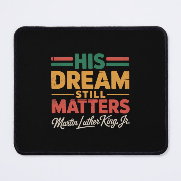 Item preview, His Dream Still Matters Martin Luther King Jr. Juneteenth designed and sold by SapfireStuArt.