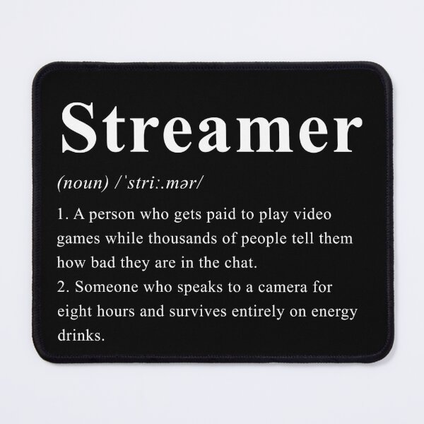 Item preview, Streamer Definition Funny Live Streaming Sarcastic Gift designed and sold by youngVl.