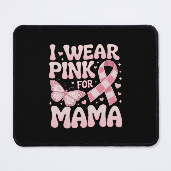 Item preview, I Wear Pink for My Mama Groovy Breast Cancer Awareness designed and sold by SapfireStuArt.