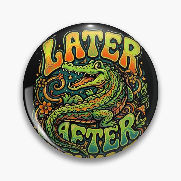 Item preview, Later After While Groovy Alligator designed and sold by graphixpolash.