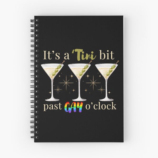 Item preview, It's A Tini Bit Past Gay O'Clock Dirty Martini Time designed and sold by SunfullyYours.