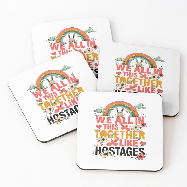 Item preview, We're All in This Together Like Hostages Sarcastic designed and sold by LunaMagicStudio.