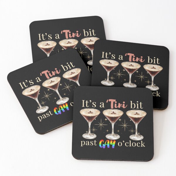 Item preview, It's A Tini Bit Past Gay O'Clock Espresso Martini Time designed and sold by SunfullyYours.