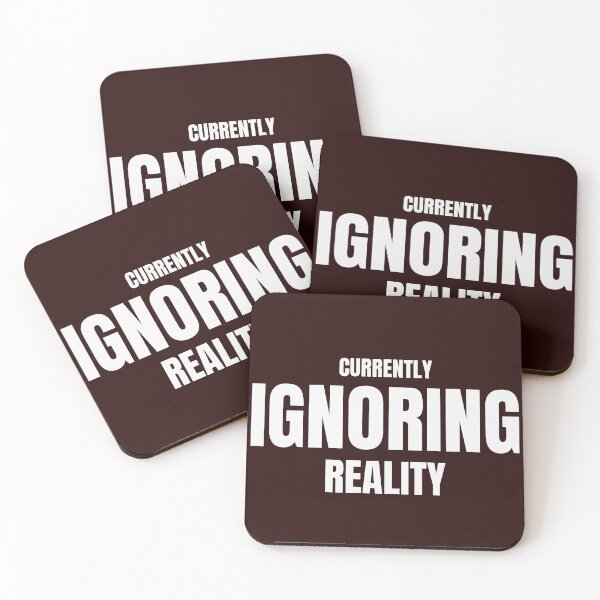 Item preview, Currently Ignoring Reality – Funny Sarcastic Humor Design designed and sold by ArtPer-design.