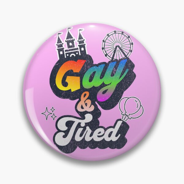 Item preview, Gay and Tired designed and sold by ThemeShark.