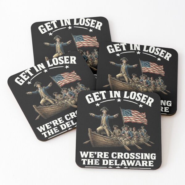 Item preview, Get In Loser Were Crossing The Delaware George Washington Meme Gift designed and sold by RuperDelois.