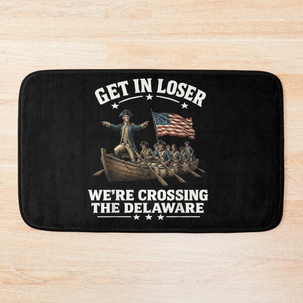 Item preview, Get In Loser Were Crossing The Delaware George Washington Meme Gift designed and sold by RuperDelois.