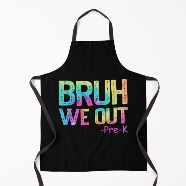 Item preview, Bruh We Out Pre K Tie Dye Last Day Of School designed and sold by RuperDelois.