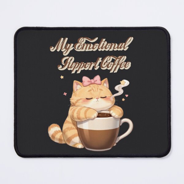 Item preview, My Emotional Support Coffee Cat Hug designed and sold by Moody Vibes Studio.
