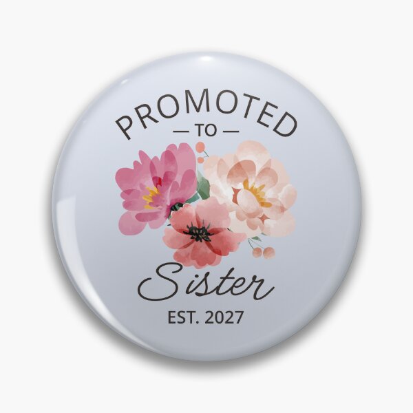 Item preview, Promoted To Sister Est 2027 Big Sister VI designed and sold by Lemon Pepper.