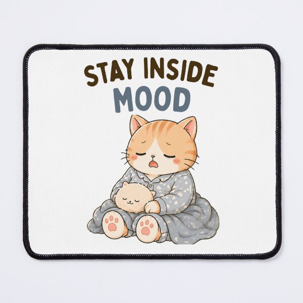 Item preview, Stay Inside Mood Cat | Cute Kawaii Aesthetic | Cozy Sleepy Design designed and sold by The Mood Index.