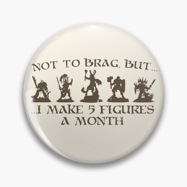 Item preview, Funny Wargamer I Make 5 Figures designed and sold by Nerd Shizzle.