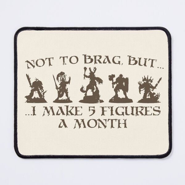 Item preview, Funny Wargamer I Make 5 Figures designed and sold by Nerd Shizzle.