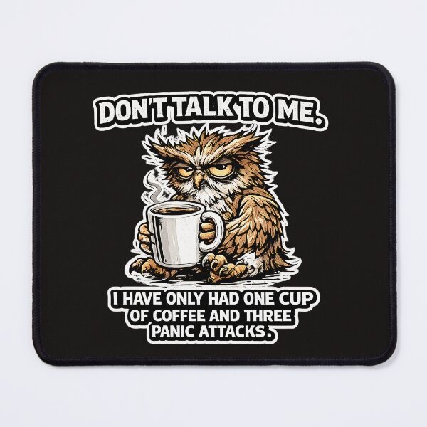 Item preview, One Cup Of Coffee And Three Panic Attacks Funny Owl Coffee Addict designed and sold by DryHumorPrints.