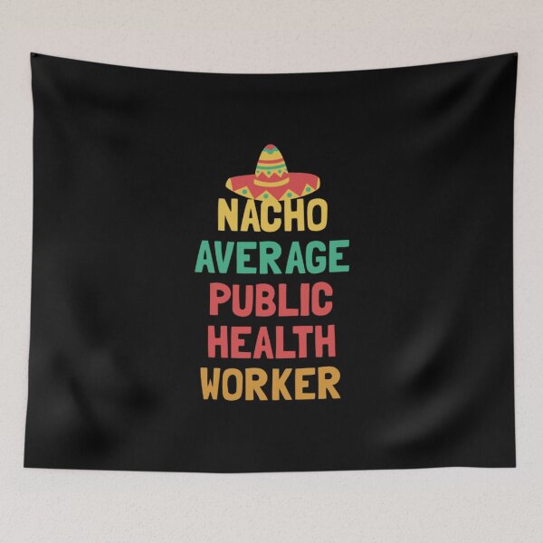 Item preview, Not Your Average Public Health Worker  designed and sold by asianaharold.