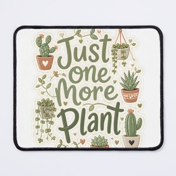 Item preview, Just One More Plant - Plant Lover designed and sold by KooksStudio.