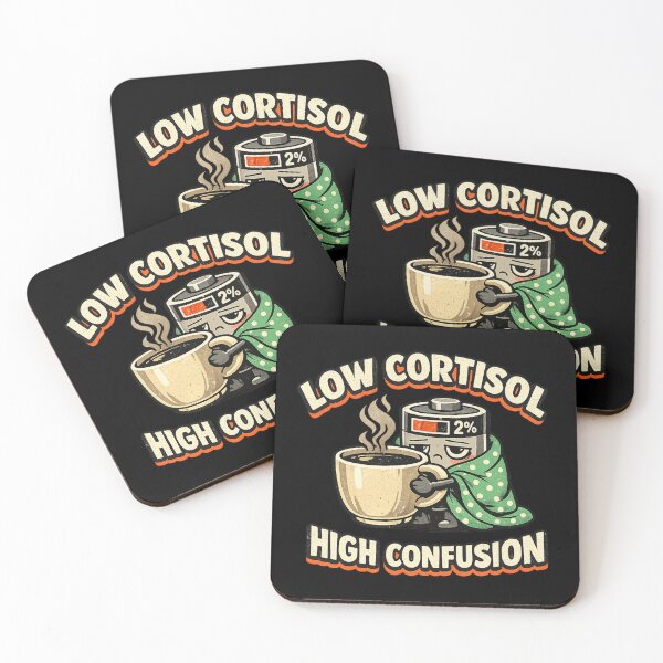Item preview, Low Cortisol High Confusion |  Low Energy Mental Health Humor designed and sold by HiPatti.