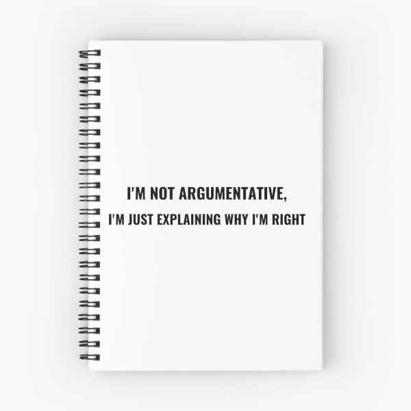Item preview, I'm Not Argumentative I'm Just Explaining Why I'm Right T-Shirt | Uncle Jichuan designed and sold by Uncle-Jichuan.