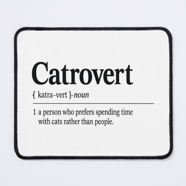 Item preview, catrovert definition,Gift for Cat Lovers designed and sold by CloudyPress.