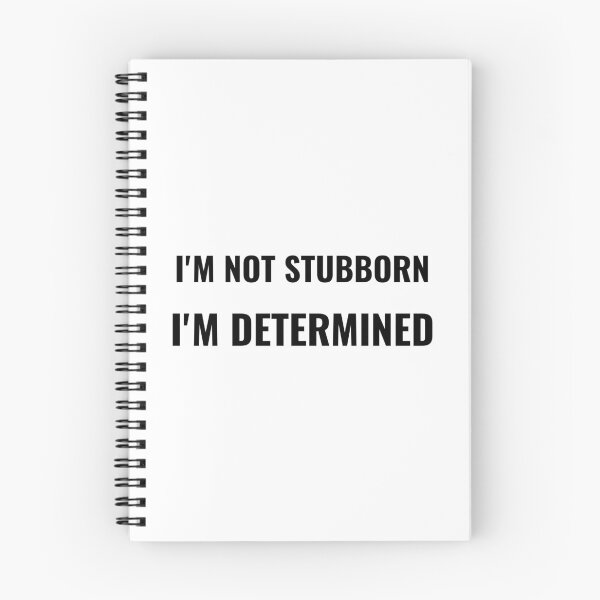 Item preview, I'm Not Stubborn I'm Determined T-Shirt – Funny Attitude Tee | Uncle Jichuan designed and sold by Uncle-Jichuan.