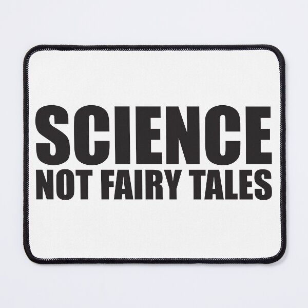 Item preview, Science, Not Fairy Tales designed and sold by Tunablessed.