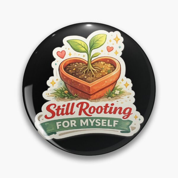 Item preview, Still Rooting For Myself designed and sold by XYZ Studio.
