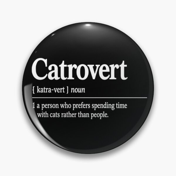 Item preview, catrovert definition,Gift for Cat Lovers designed and sold by CloudyPress.