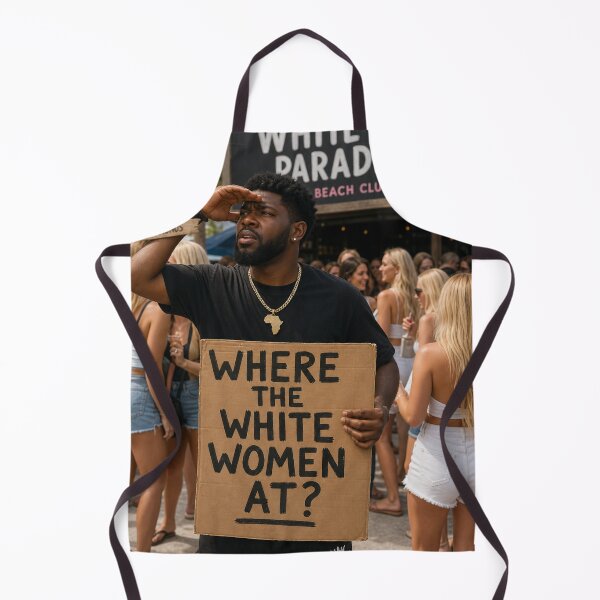 Item preview, Where the White Women At? designed and sold by EminenceApparel.