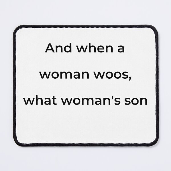 Item preview, "And when a woman woos, what woman's son" - print black designed and sold by ariksworld.