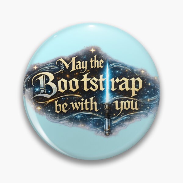 Item preview, May the Bootstrap Be With You – Phylogenetics & Statistics Meme designed and sold by Nerd Romance Café.