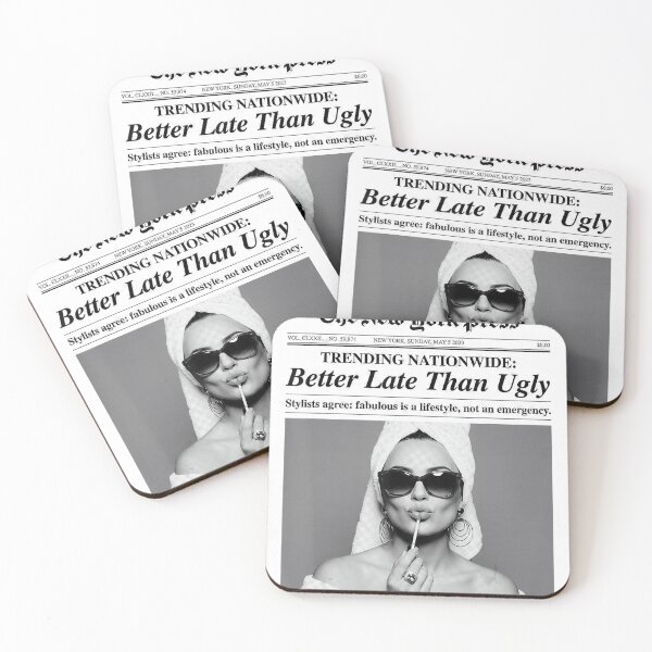 Item preview, Better Late Ugly Portrait Poster Design Today Graphic designed and sold by GilbertSerrano.