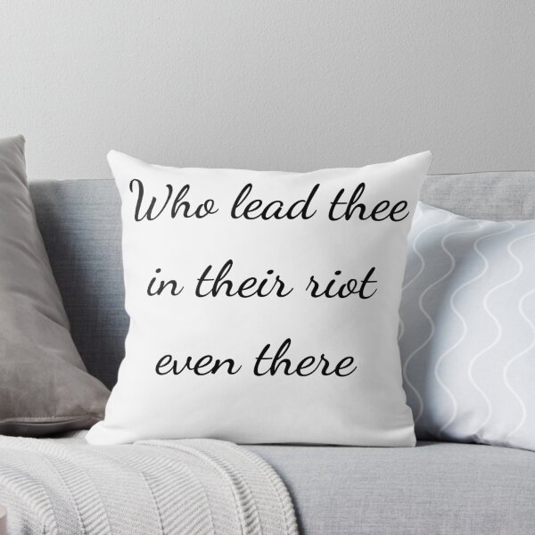 Item preview, "Who lead thee in their riot even there" - handwriting black designed and sold by ariksworld.