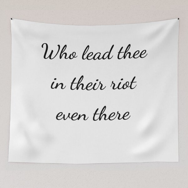 Item preview, "Who lead thee in their riot even there" - handwriting black designed and sold by ariksworld.