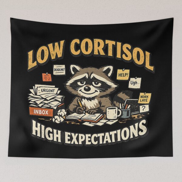 Item preview, Low Cortisol High Expectations | Funny Raccoon Burnout Meme  designed and sold by HiPatti.