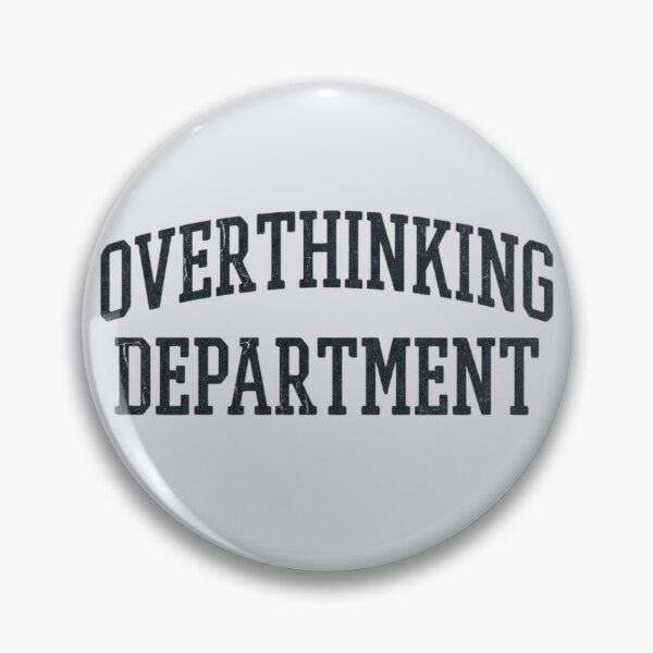 Item preview, Overthinking Department Funny Anxiety Student Tee designed and sold by Amr Darwish Graphic designer.