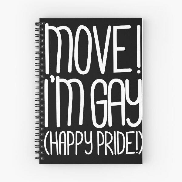 Item preview, Move! I’m Gay(Happy Pride Version) Pride Month Celebration Edition in White designed and sold by TaaLoveDesigns.