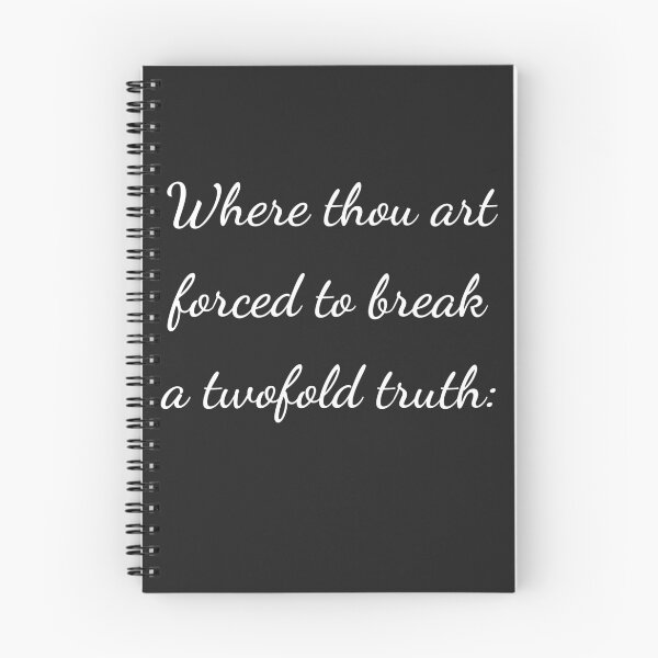Item preview, "Where thou art forced to break a twofold truth:" - handwriting white designed and sold by ariksworld.