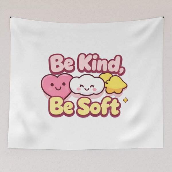 Item preview, Be kind, be soft, kawaii designed and sold by Gillou57.