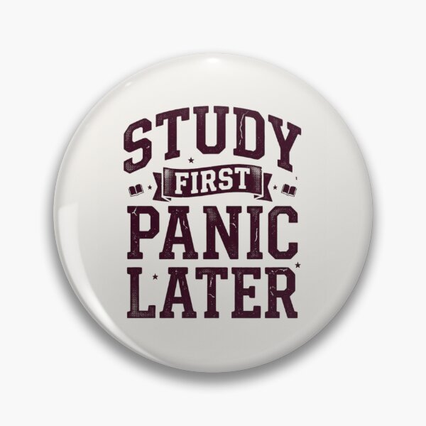 Item preview, Study First Panic Later Funny Student Shirt designed and sold by Amr Darwish Graphic designer.