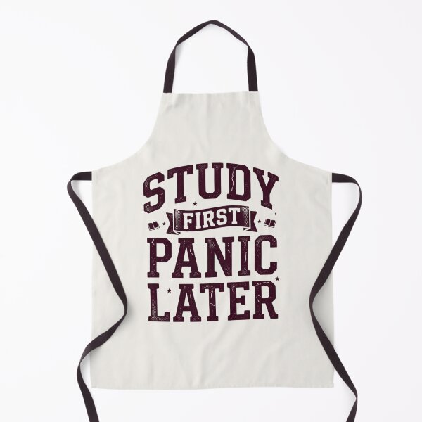 Item preview, Study First Panic Later Funny Student Shirt designed and sold by Amr Darwish Graphic designer.