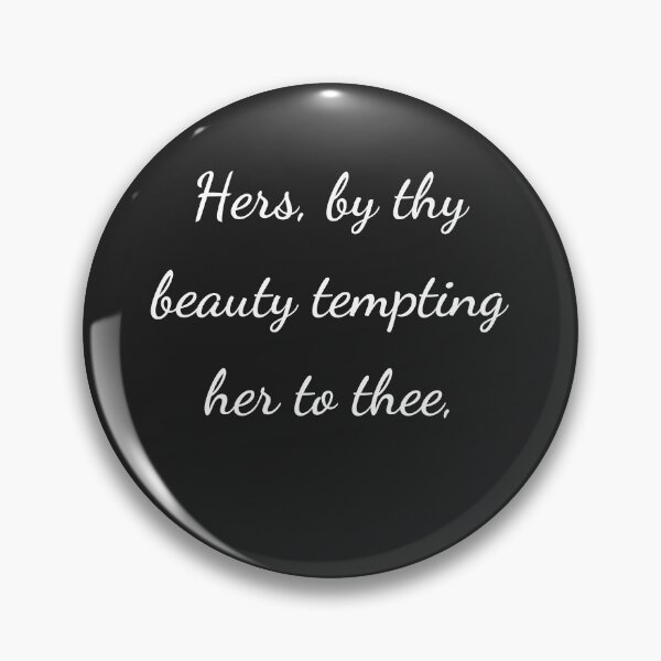 Item preview, "Hers, by thy beauty tempting her to thee," - handwriting white designed and sold by ariksworld.