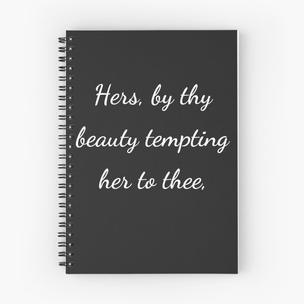 Item preview, "Hers, by thy beauty tempting her to thee," - handwriting white designed and sold by ariksworld.
