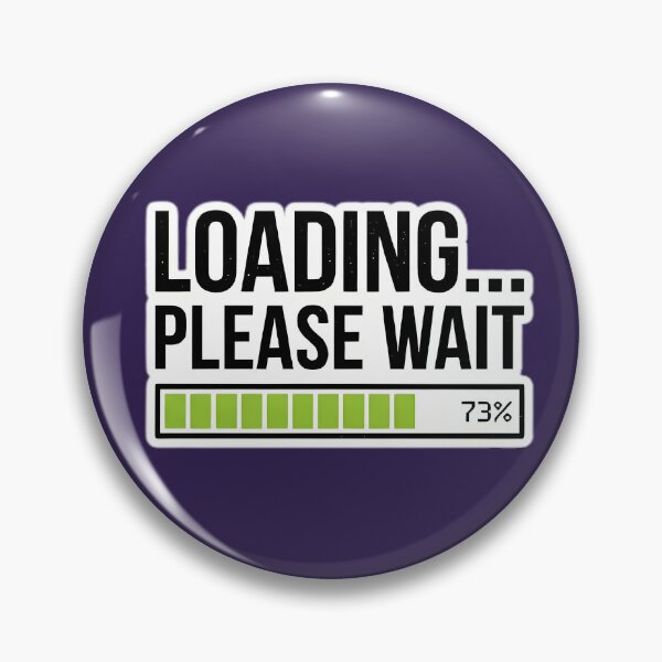 Item preview, Funny Loading Please Wait 73 Percent Gamer Graphic designed and sold by MCV-Designs.